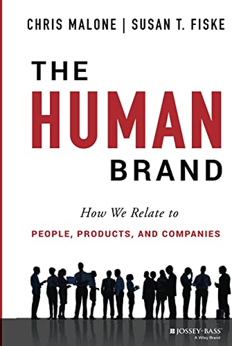 The Human Brand: How We Relate to People, Products, and Companies von Wiley